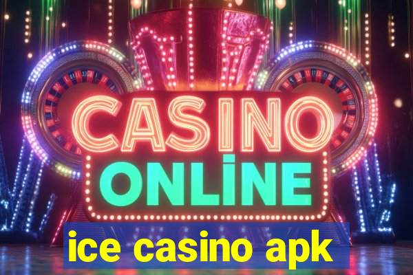 ice casino apk